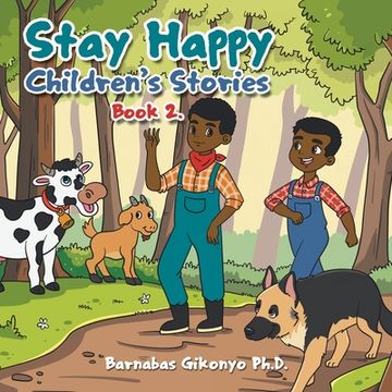 portada Stay Happy Children's Stories: Book 2. (en Inglés)