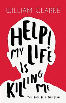 portada Help! My Life is Killing me: This Book is a True Story (en Inglés)