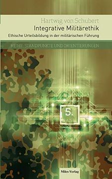 portada Integrative Militärethik: Ethische Urteilsbildung in der Militärischen Führung (in German)