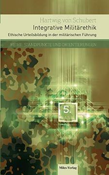 portada Integrative Militärethik: Ethische Urteilsbildung in der Militärischen Führung (en Alemán)