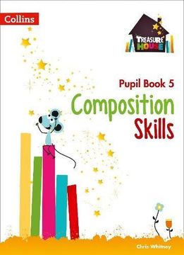 portada Composition Skills Pupil Book 5 (Treasure House) (en Inglés)