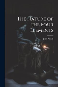 portada The Nature of the Four Elements (en Inglés)