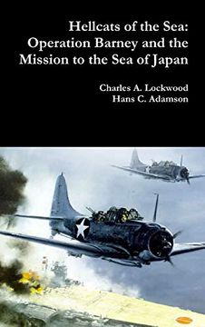 portada Hellcats of the Sea: Operation Barney and the Mission to the sea of Japan (en Inglés)