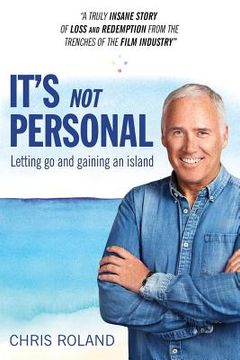 portada It's Not Personal: Letting Go and Gaining an Island (en Inglés)