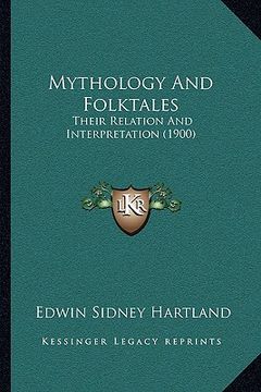 portada mythology and folktales: their relation and interpretation (1900) (in English)