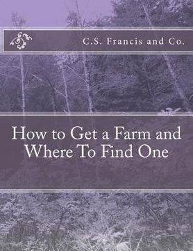 portada How to Get a Farm and Where To Find One (en Inglés)