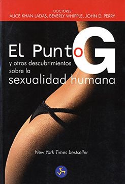 portada El Punto g y Otros Descubrimientos Sobre la Sexualidad Humana