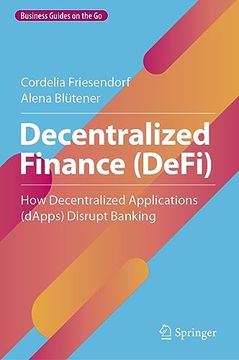 portada Decentralized Finance (Defi): How Decentralized Applications (Dapps) Disrupt Banking (en Inglés)