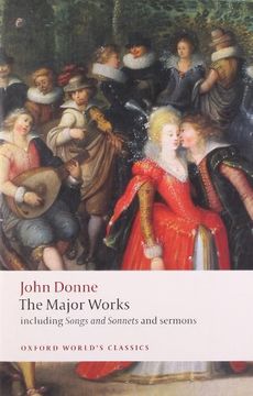 john donne,the major works: including songs and sonnets and sermons (en Inglés)