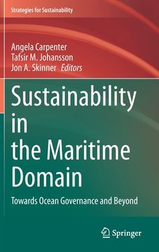 portada Sustainability in the Maritime Domain: Towards Ocean Governance and Beyond (in English)