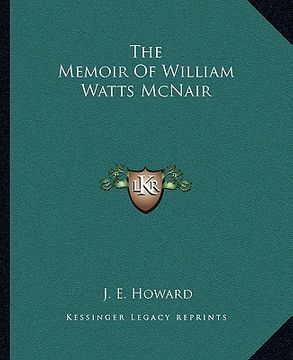 portada the memoir of william watts mcnair (en Inglés)