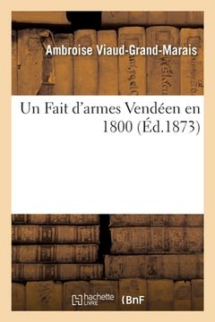 portada Un Fait d'Armes Vendéen En 1800 (en Francés)