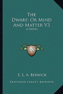 portada the dwarf; or mind and matter v3