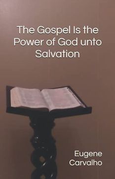 The Gospel is the Power of god Unto Salvation (en Inglés)
