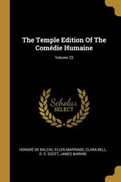 portada The Temple Edition Of The Comédie Humaine; Volume 23 (en Inglés)