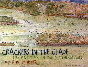 portada Crackers in the Glade: Life and Times in the old Everglades (en Inglés)