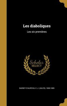 portada Les diaboliques: Les six premières (en Francés)