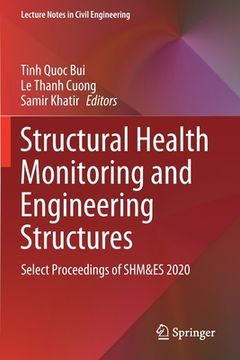 portada Structural Health Monitoring and Engineering Structures: Select Proceedings of SHM&ES 2020 