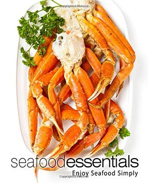 portada Seafood Essentials: Enjoy Seafood Simply (en Inglés)