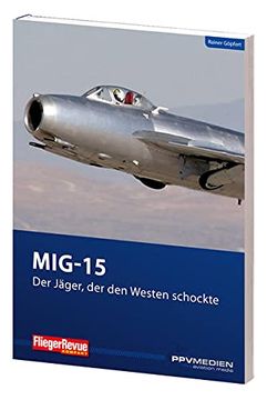 portada Mig 15 - der Jäger, der den Westen Schockte (Fliegerrevue Kompakt) (en Alemán)