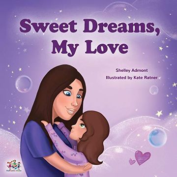 portada Sweet Dreams, my Love! (Bedtime Stories Children's Books Collection) (en Inglés)