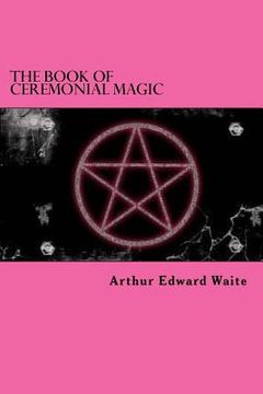 portada The Book Of Ceremonial Magic (en Inglés)