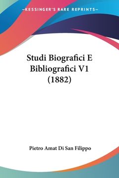 portada Studi Biografici E Bibliografici V1 (1882) (en Italiano)