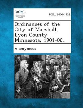portada Ordinances of the City of Marshall, Lyon County Minnesota, 1901-06.