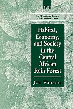 portada habitat, economy and society in the central africa rain forest (in English)
