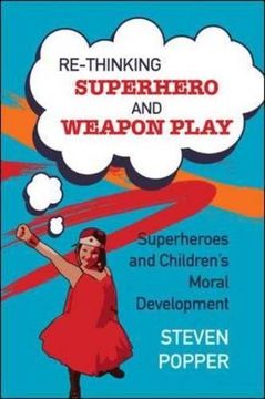 portada Rethinking Superhero and Weapon Play (en Inglés)