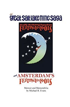 portada The Great Salt Lake Mime Saga and Amsterdam's Festival of Fools