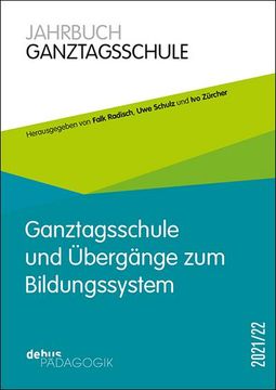 portada Ganztagsschule und Übergänge zum Bildungssystem (en Alemán)