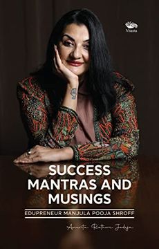 portada Success Mantras and Musings?  Edupreneur Manjula Pooja Shroff