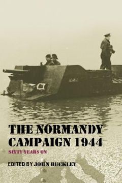 portada the normandy campaign 1944: sixty years on (en Inglés)