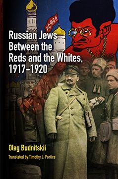 portada Russian Jews Between the Reds and the Whites, 1917-1920 (Jewish Culture and Contexts) (en Inglés)