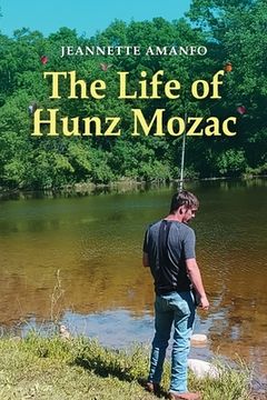 portada The Life of Hunz Mozac (in English)