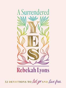 portada A Surrendered Yes: 52 Devotions to let go and Live Free (in English)