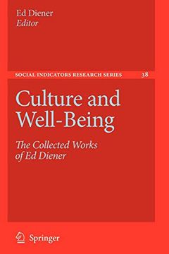 portada Culture and Well-Being: The Collected Works of ed Diener (Social Indicators Research Series) (en Inglés)