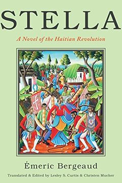 portada Stella: A Novel of the Haitian Revolution (America and the Long 19Th Century) (en Inglés)