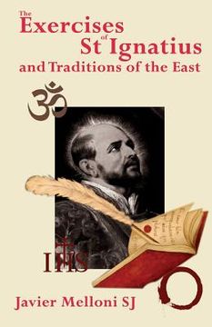portada The Exercises of St Ignatius of Loyola and the Traditions of the East (en Inglés)