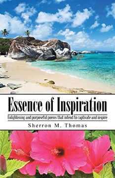 portada Essence of Inspiration: Enlightening and Purposeful Poems That Intend to Captivate and Inspire (en Inglés)