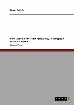 portada film within film - self reflexivity in european auteur cinema (en Inglés)