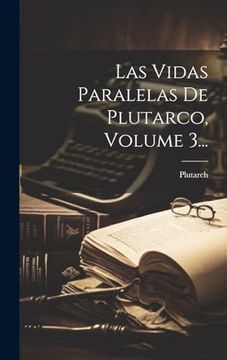 portada Las Vidas Paralelas de Plutarco, Volume 3.