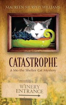 portada Catastrophe: A Mo the Shelter Cat Mystery (in English)