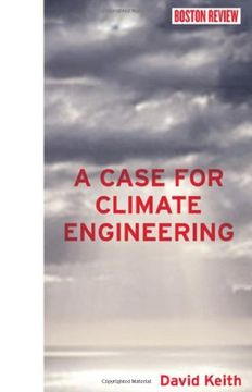 portada Case for Climate Engineering (Boston Review Books)