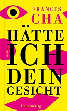 portada Hätte ich Dein Gesicht: Roman (in German)