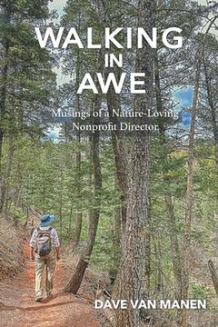 portada Walking in Awe: Musings of a Nature-Loving Nonprofit Director (en Inglés)