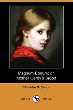 portada magnum bonum; or, mother carey's brood (dodo press)
