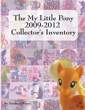 portada The my Little Pony 2009-2012 Collector'S Inventory (en Inglés)