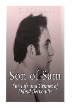 portada Son of Sam: The Life and Crimes of David Berkowitz (en Inglés)